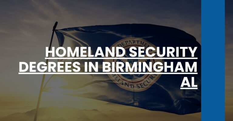 Homeland Security Degrees in Birmingham AL Feature Image