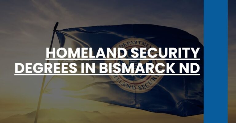 Homeland Security Degrees in Bismarck ND Feature Image