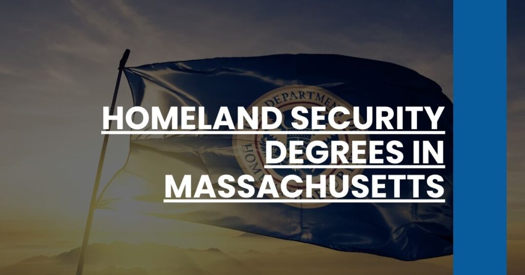 Homeland Security Degrees in Massachusetts Feature Image