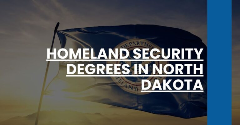 Homeland Security Degrees in North Dakota Feature Image