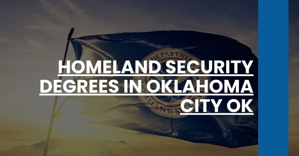 Homeland Security Degrees in Oklahoma City OK Feature Image