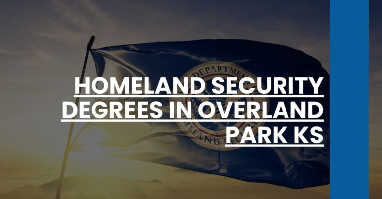 Homeland Security Degrees in Overland Park KS Feature Image