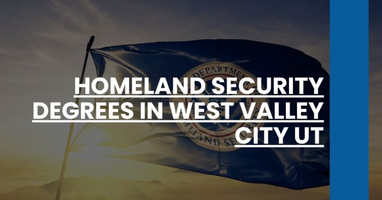 Homeland Security Degrees in West Valley City UT Feature Image