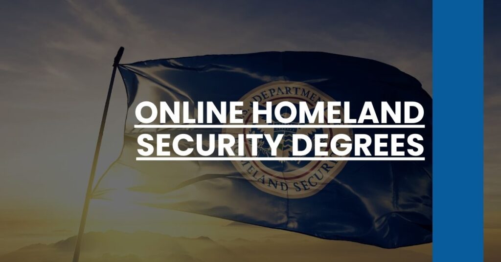 Online Homeland Security Degrees Feature Image