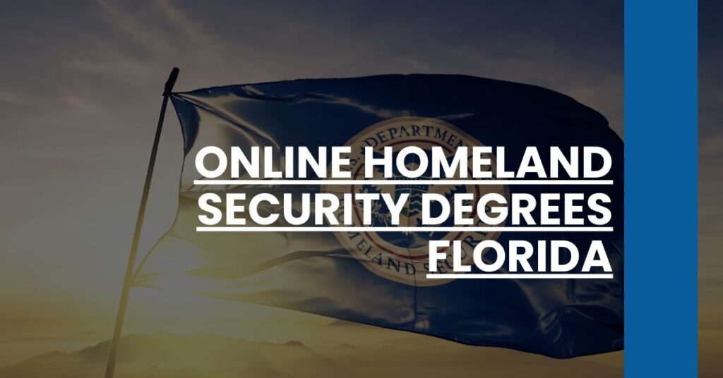 Online Homeland Security Degrees Florida Feature Image