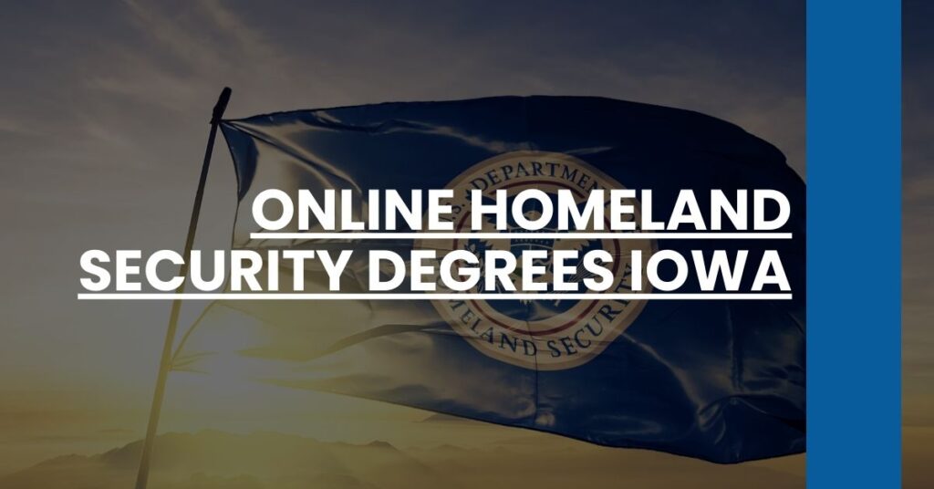 Online Homeland Security Degrees Iowa Feature Image