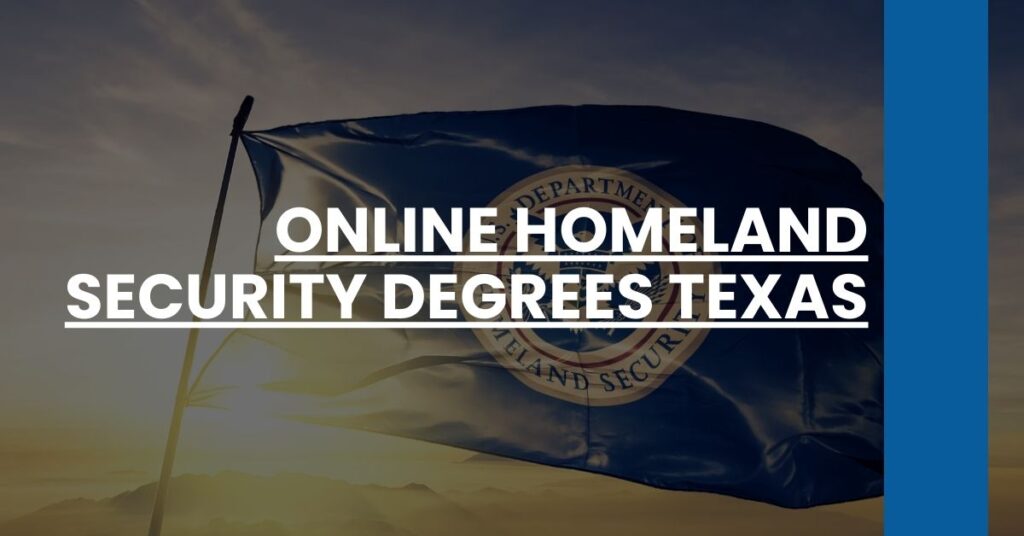 Online Homeland Security Degrees Texas Feature Image